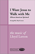I Want Jesus To Walk With Me 