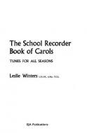 The School Recorder Book Of Carols 