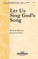 Let Us Sing God's Song 
