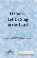 O Come Let Us Sing To The Lord 
