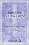Scenes From A Solemn Cross 