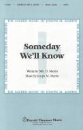 Someday We'll Know 