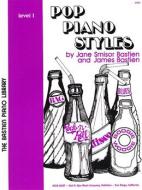 Pop Piano Styles Level 1 