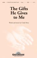The Gifts He Gives To Me 