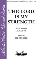 The Lord Is My Strength Psalms 28:7-9 