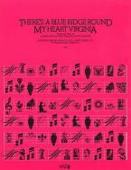 There's a Blue Ridge Round My Heart Virginia 