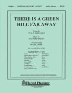 There Is A Green Hill Far Away From A Time For Alleluia 