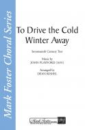 To Drive The Cold Winter Away Music By John Playford (1651) 