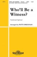 Who'll Be A Witness? 