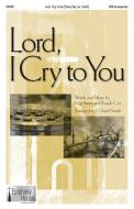 Lord, I Cry To You 