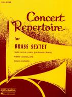 Concert Repertoire For Brass Sextet 
