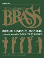 The Canadian Brass Book Of Beginning Quintets 