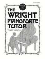 The Wright Pianoforte Tutor 