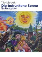 Die betrunkene Sonne (The Drunken Sun) 