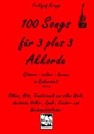 100 Songs für 3 + 3 Akkorde 