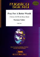 Pray For A Better World Standard