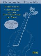 Estructura Y Sonoridad De Los Instrumentos De Arco 