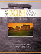 Six English Folk Songs 