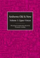 Anthems Old & New for Upper Voices Book 1 