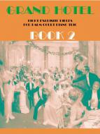 Grand Hotel Book 2 