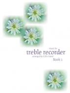 Music For Treble Recorder Vol. 1 