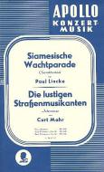 Siamesische Wachtparade / Die lustigen Straßenmusikanten 
