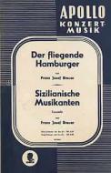 Der fliegende Hamburger / Sizilianische Musikanten 