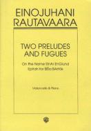 Two Preludes And Fugues 