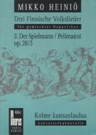 Drei finnische Volkslieder op. 28 Nr. 3: Spielmann 