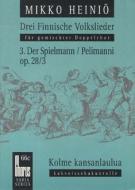 Drei finnische Volkslieder op. 28 Nr. 3: Spielmann 