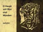 O Haupt voll Blut und Wunden 