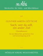 Such, wer da will, ein ander Ziel 