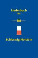Liederbuch für Schleswig-Holstein 