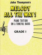 Melody All the Way Grade 1 