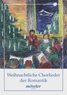 Weihnachtliche Chorlieder der Romantik 