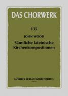 Sämtliche lateinische Kirchenkompositionen 