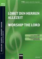 Lobet den Herren allezeit / Worship The Lord (TTBB) 