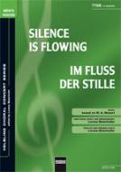 Silence Is Flowing / Im Fluss der Stille (TTBB) 