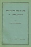Theodor Kirchner in seinen Briefen 