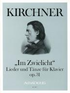 Im Zwielicht op. 31, Lieder und Tänze 