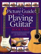 The Picture Guide To Playing Guitar Book 2 