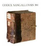 Stiftsbibliothek Sankt Gallen Codices 484 & 381 
