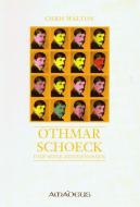 Othmar Schoeck und seine Zeitgenossen 