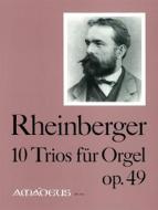 Zehn Trios für Orgel, op. 49 