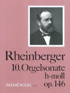 10. Orgelsonate in h-moll op. 146 