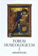 Forum Musicologicum I 