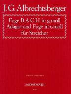 Fuge B-A-C-H in g-moll, Adagio und Fuge in c-moll 
