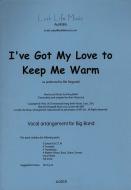 I've Got My Love To Keep Me Warm 