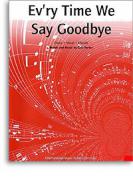 Ev'ry Time We Say Goodbye 