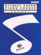Michael Aaron Piano Course: Theory, Grade 1 